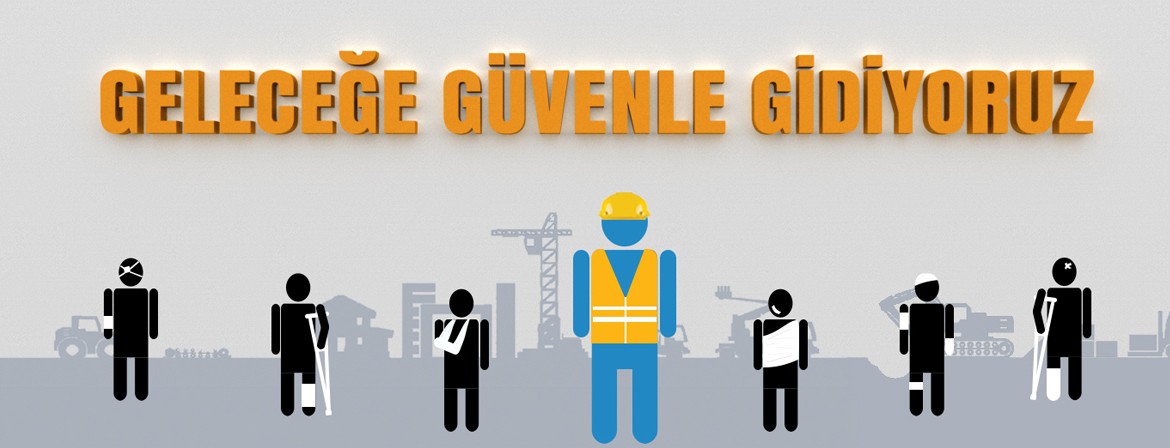 Gelecege Güvenle Gidiyoruz