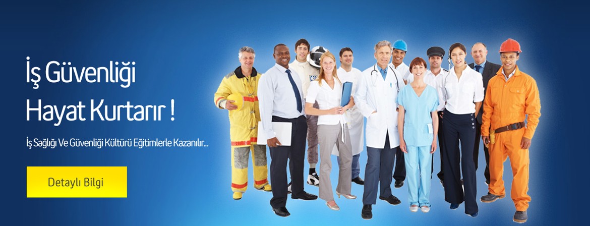 İş Güvenliği Hayat Kurtarır